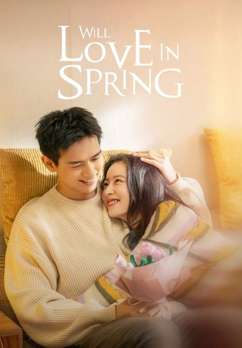 Will Love in Spring - ในวันที่รักผลิบาน (ซับไทย)