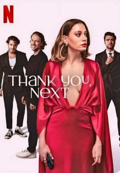 Thank You, Next (Kimler Geldi Kimler Geçti)  - ขอบคุณที่แวะมา (ซับไทย)