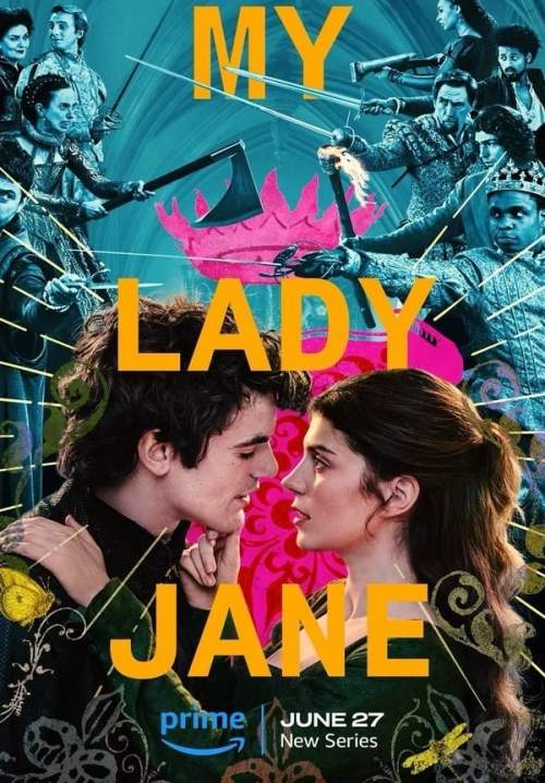 My Lady Jane - มายเลดี้เจน ราชินีลืมโลก (พากย์ไทย) (StreamX)
