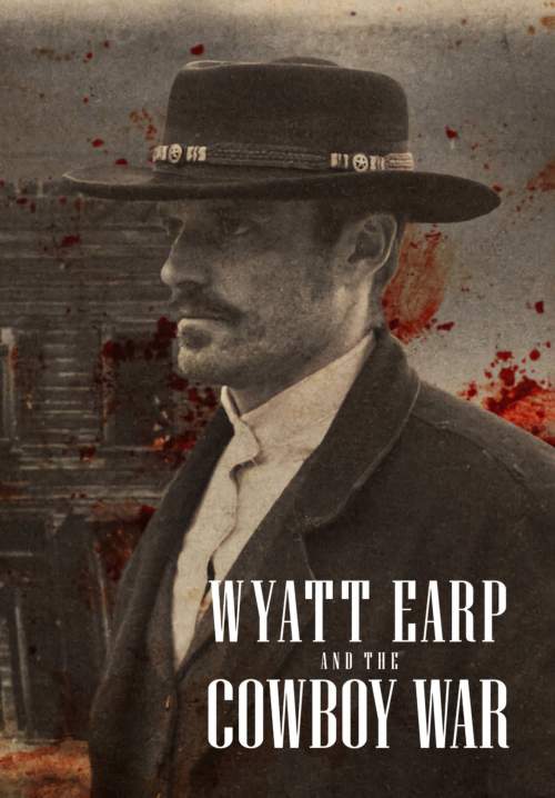 Wyatt Earp and the Cowboy War - สงครามคาวบอย (ซับไทย) (StreamX)