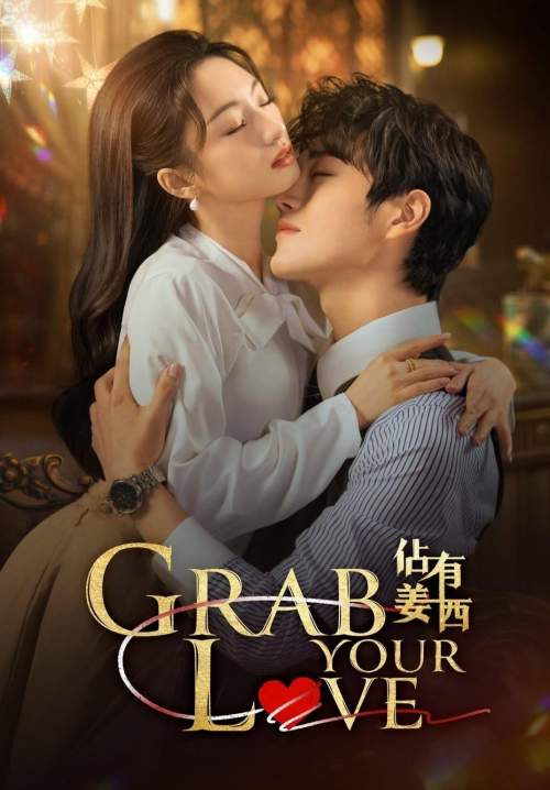 Grab Your Love - จองใจรัก (ซับไทย) (StreamX)