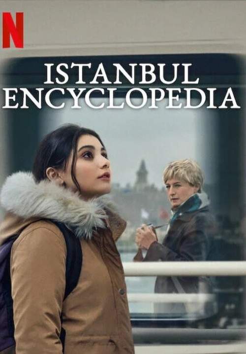 Istanbul Encyclopedia (Istanbul Ansiklopedisi) - สองชีวิตอิสตันบูล (ซับไทย) (StreamX)