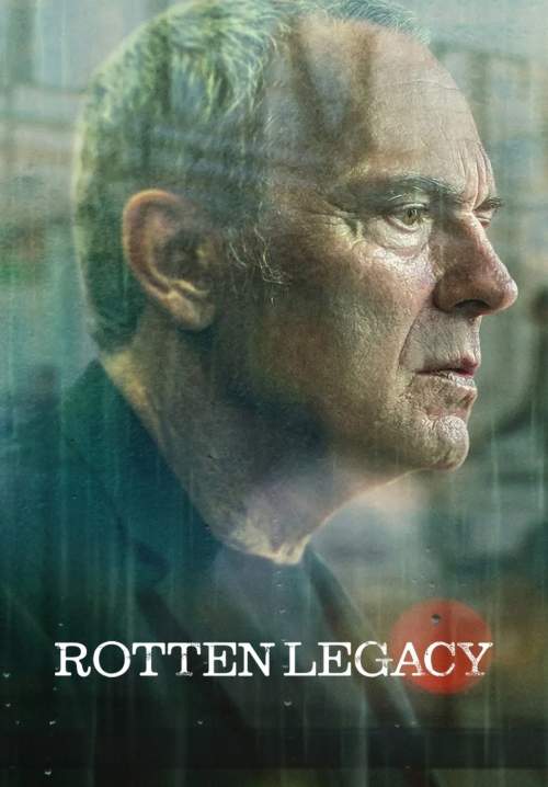Rotten Legacy - มรดกตกร่อง (ซับไทย) (StreamX)
