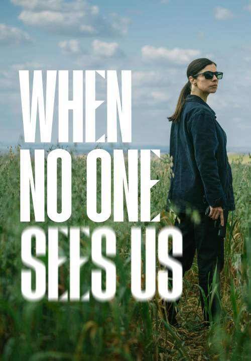 When No One Sees Us (Cuando nadie nos ve) - ยามเมื่อเราลับตา (ซับไทย) (StreamX)