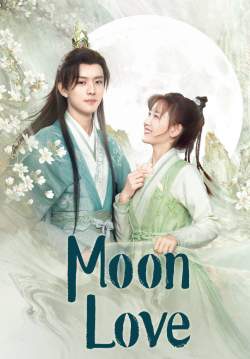 จันทราส่องรัก - Moon Love (พากย์ไทย)