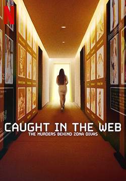 Caught in the Web: The Murders Behind Zona Divas - ฆาตกรรมหลังเว็บ Zona Divas (ซับไทย)