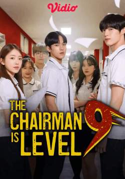 ประธานเจนใหม่ วัยมันส์ - The Chairman Is Level 9 (พากย์ไทย) (จบ)