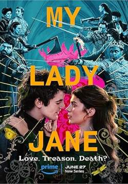 My Lady Jane - มายเลดี้เจน ราชินีลืมโลก (ซับไทย)