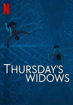 Thursday's Widows - ม่ายวันพฤหัสฯ (พากย์ไทย)