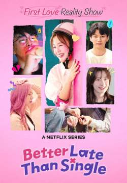 ไม่สายที่จะหายโสด - Better Late than Single (พากย์ไทย)