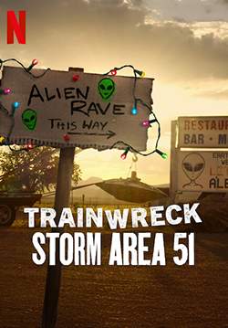 Trainwreck: Storm Area 51 - อภิมหาวายป่วง: บุกแอเรีย 51 (ซับไทย) (จบ)