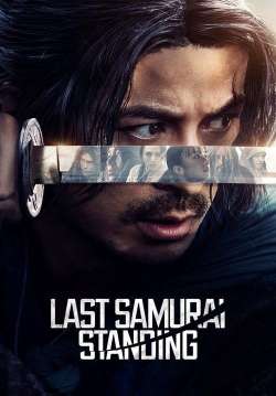 ศึกซามูไรผู้พิชิต - Last Samurai Standing (พากย์ไทย)