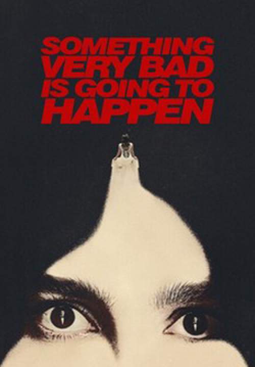 Something Very Bad Is Going to Happen - อย่าหวังว่าเรื่องนี้จะจบสวย (ซับไทย) (จบ)