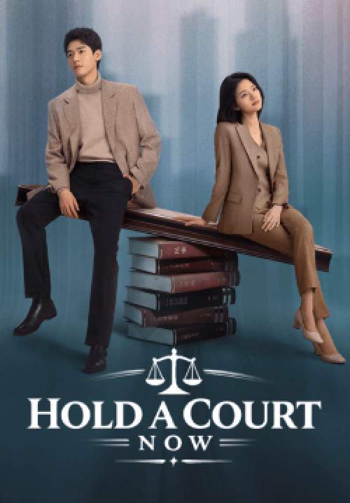 Hold a Court Now  - คดีชีวิต คดีหัวใจ (ซับไทย) (จบ)