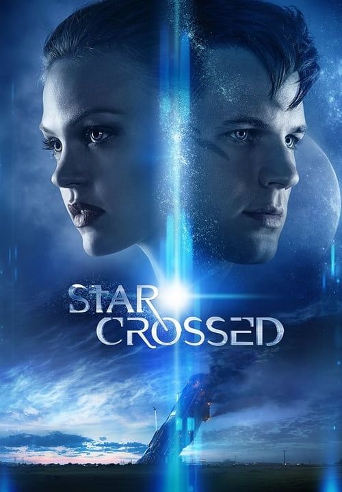 Star Crossed - อุบัติรักต่างดาว (พากย์ไทย)