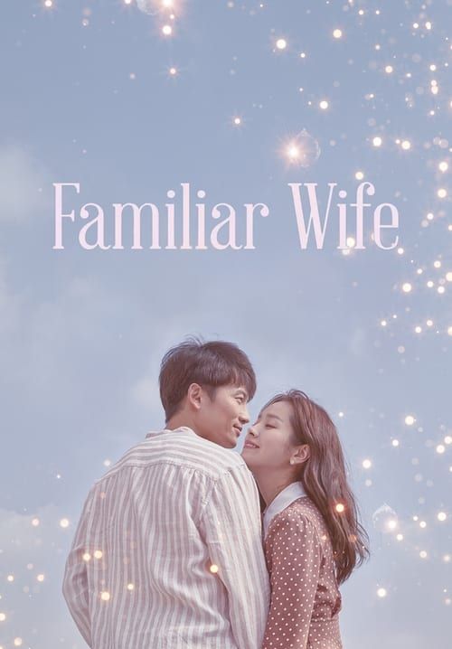 Familiar Wife (Wife That I Know) (ซับไทย) (จบ)