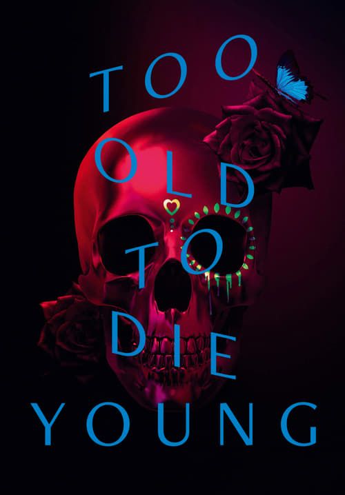 Too Old to Die Young (ซับไทย)