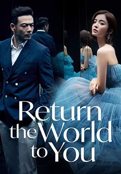 Return the World to You - โลกทั้งใบให้เธอคนเดียว (ซับไทย)