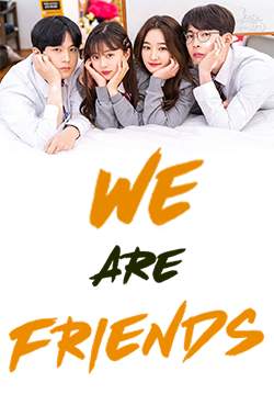 We Are Friends (ซับไทย) (จบ)