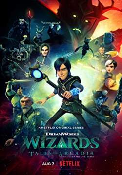 Wizards: Tales of Arcadia - วิซาร์ดส์ ตำนานแห่งอาร์เคเดีย (ซับไทย)