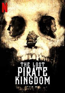 The Lost Pirate Kingdom - อาณาจักรโจรสลัด (ซับไทย)