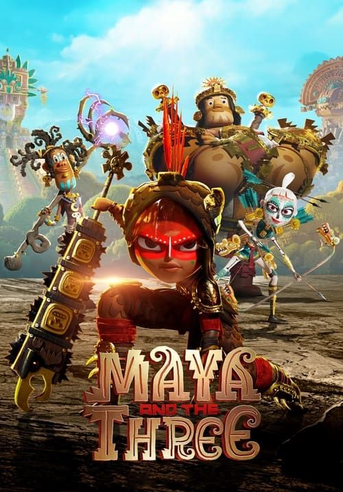 Maya and the Three - มายากับ 3 นักรบ (จบ)
