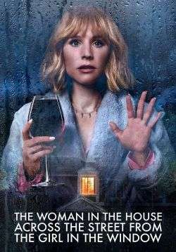 ลางหลอน ซ่อนมรณะจ๊ะ - The Woman in the House Across the Street from the Girl in the Window (พากย์ไทย) (จบ)