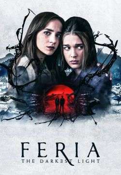 Feria: The Darkest Light - แสงที่มืดมิด (พากย์ไทย)