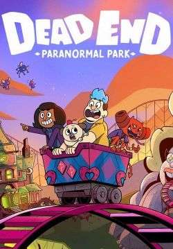 Dead End: Paranormal Park - เดด เอนด์ สวนสนุกสุดหลอน (ซับไทย)