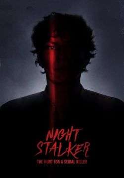 Night Stalker: The Hunt for a Serial Killer - ล่าฆาตกรในเงามืด (ซับไทย) (จบ)