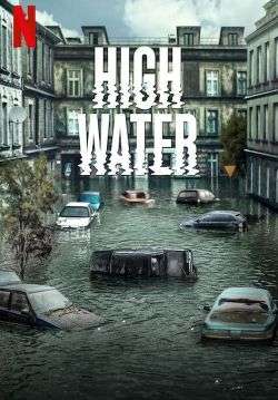 High Water - น้ำถล่มเมือง (ซับไทย)