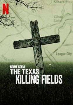 Crime Scene: The Texas Killing Fields - ทุ่งสังหารแห่งเท็กซัส (พากย์ไทย) (จบ)