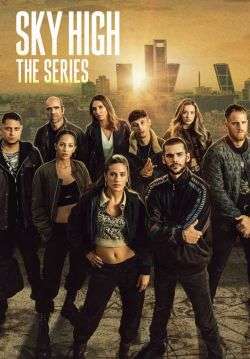 Sky High: The Series - ชีวิตเฉียดฟ้า เดอะ ซีรีส์ (ซับไทย)