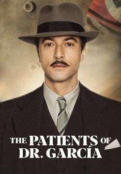 The Patients of Dr. Garcia - คนไข้ของหมอการ์เซีย (ซับไทย)