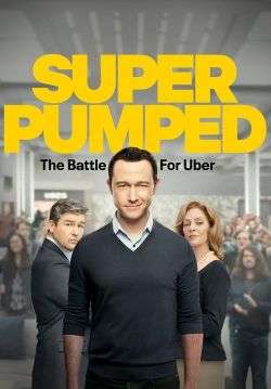 Super Pumped - เฉือนเหลี่ยมชิงคมคนอูเบอร์ (ซับไทย)