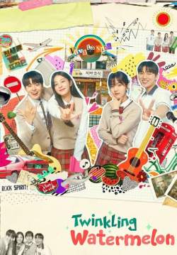 Twinkling Watermelon (ซับไทย) (จบ)