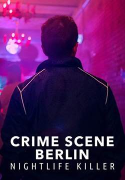 Crime Scene Berlin: Nightlife Killer - ฆาตกรราตรีแห่งเบอร์ลิน (ซับไทย)