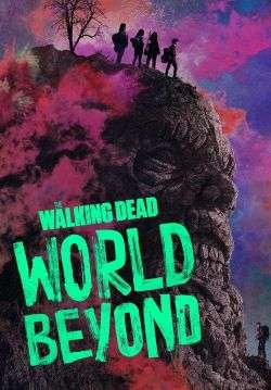The Walking Dead: World Beyond - เดอะวอล์กกิงเดด: สู่โลกกว้าง (ซับไทย) (จบ)