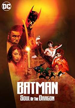 Batman: Soul of the Dragon - แบทแมน: วิญญาณแห่งมังกร