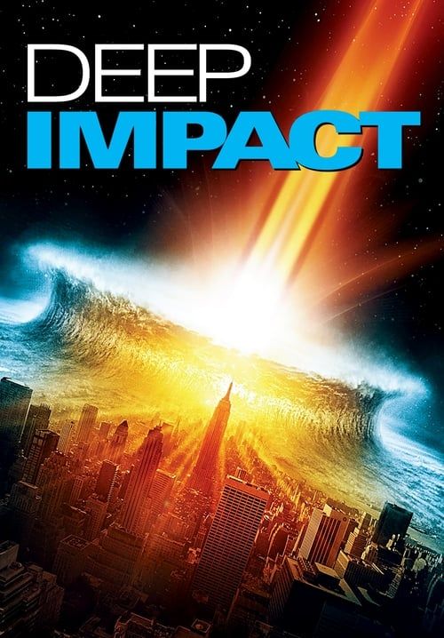 Deep Impact - วันสิ้นโลก ฟ้าถล่มแผ่นดินทลาย