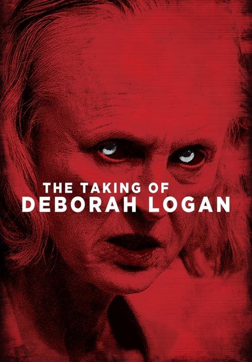 The Taking of Deborah Logan - หลอนจิตปริศนา