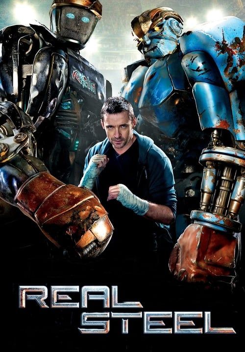 Real Steel - ศึกหุ่นเหล็กกำปั้นถล่มปฐพี