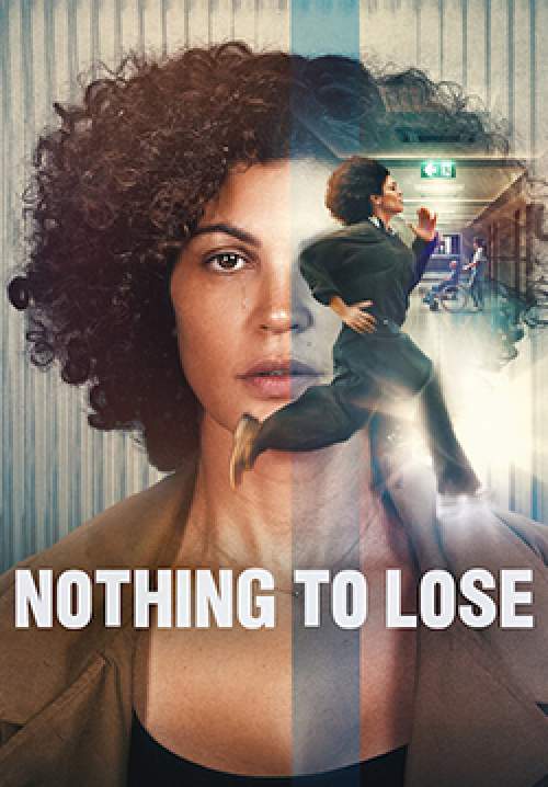 Nothing to Lose - เมื่อไม่มีอะไรจะเสีย