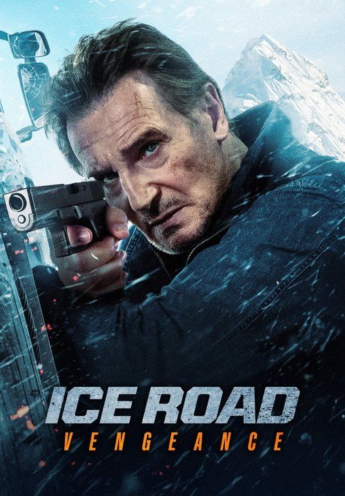Ice Road: Vengeance - เหยียบระห่ำ ฝ่านรกเยือกแข็ง: แค้นมิดไมล์