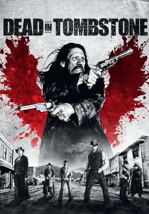 Dead in Tombstone - เพชฌฆาตพันธุ์นรก