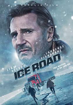 The Ice Road - เหยียบระห่ำ ฝ่านรกเยือกแข็ง