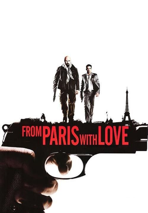 From Paris with Love - คู่ระห่ำ ฝรั่งแสบ