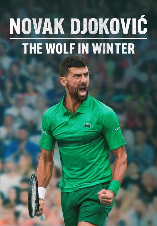 Novak Djokovic: The Wolf in Winter - นอวาก จอกอวิช: หมาป่าฤดูหนาว (ซับไทย)  (Stream X)