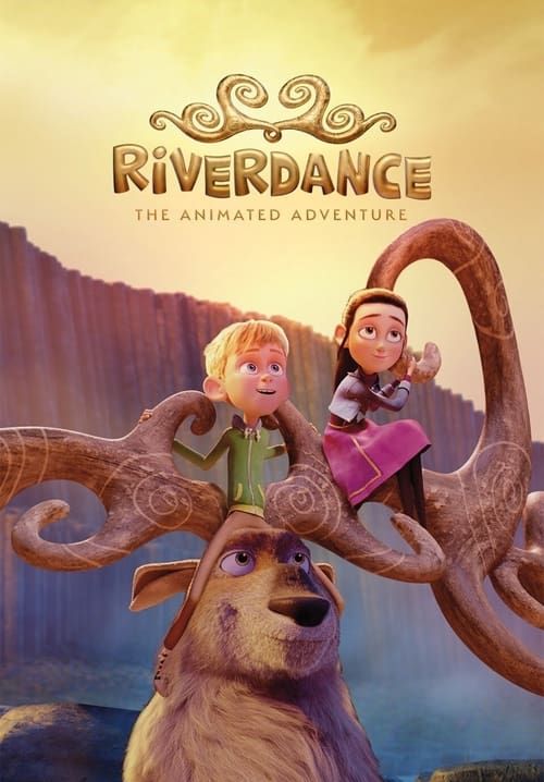 Riverdance: The Animated Adventure - ผจญภัยริเวอร์แดนซ์