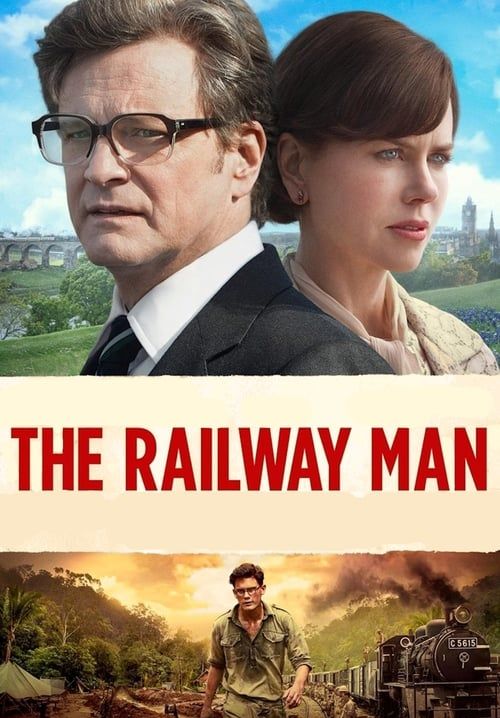 The Railway Man - แค้นสะพานข้ามแม่น้ำแคว